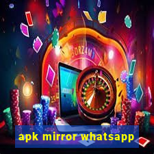 apk mirror whatsapp